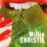 Willie Christie - Then & Now