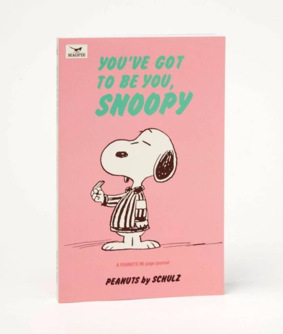 Snoopy Journal: You've got to be you